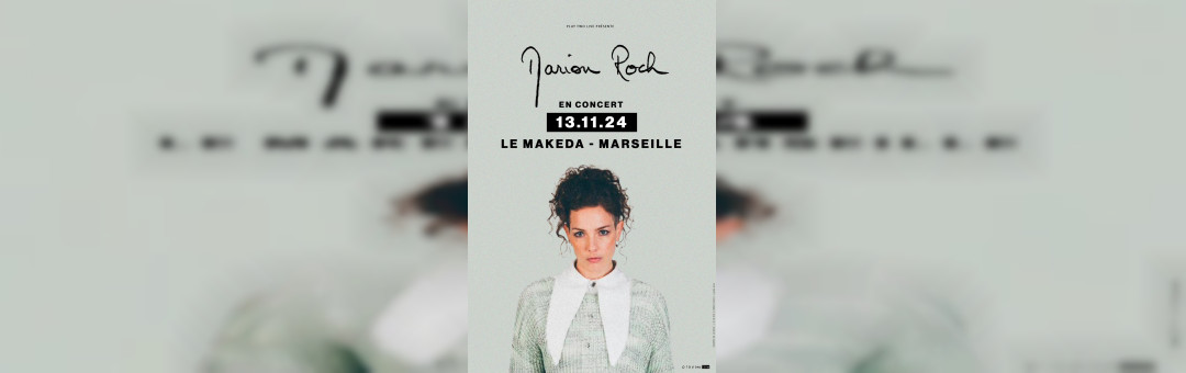 MARION ROCH • LE MAKEDA – MARSEILLE • 13 NOVEMBRE 2024