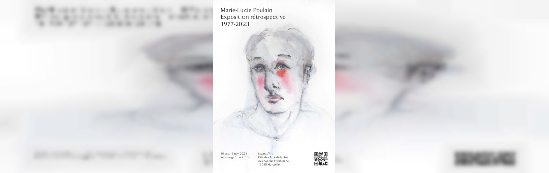 Marie-Lucie Poulain – Exposition rétrospective 1977-2023