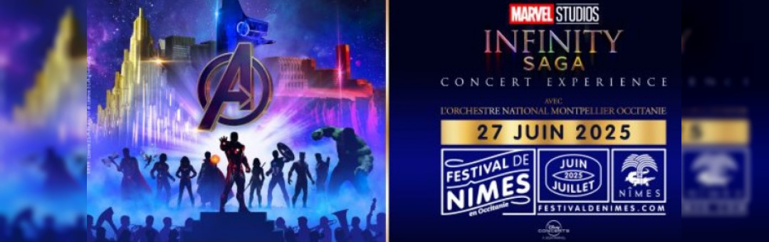Marvel Infinity Saga – Festival de Nîmes