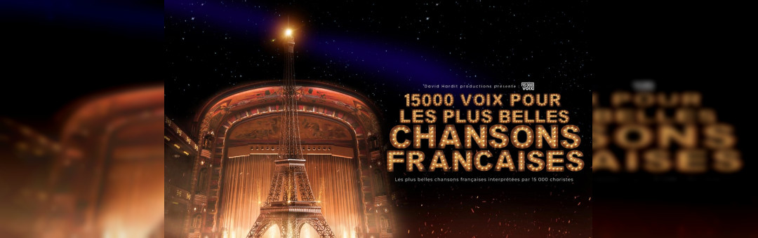 15000 VOIX POUR LES PLUS BELLES CHANSONS FRANÇAISES