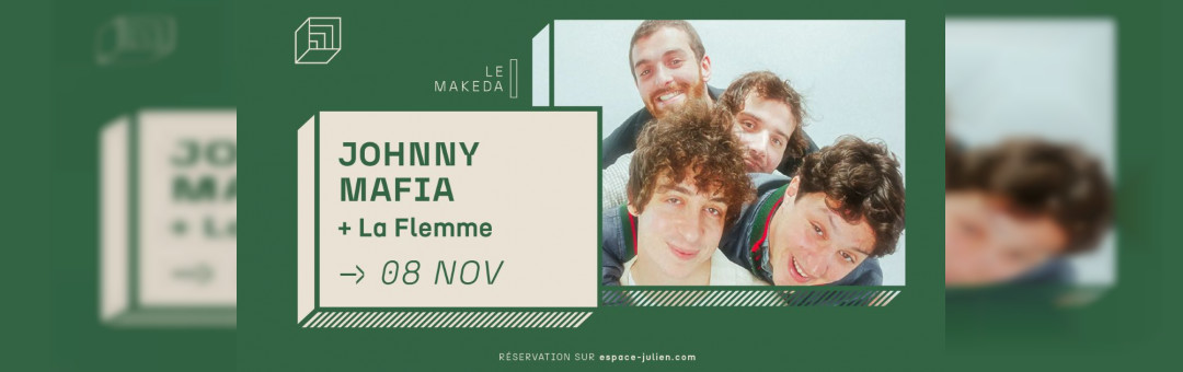 JOHNNY MAFIA + La Flemme