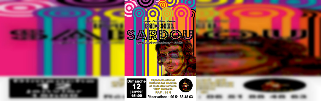 Serge Dutilleul chante Michel Sardou – Après la première danse – 66/81