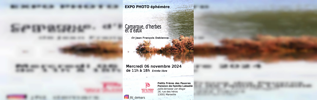 Expo Photo Jean-François Debienne : La Camargue à la pension de famille Labadié (Petit frères des Pauvres)
