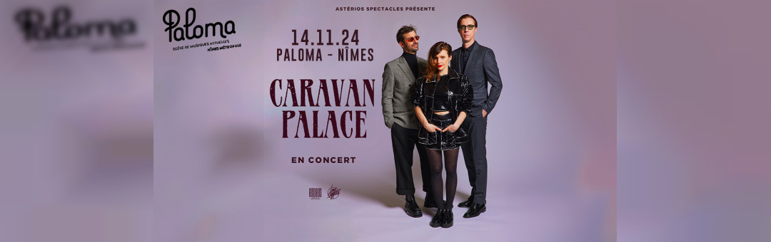 Caravan Palace le 14 novembre au Paloma