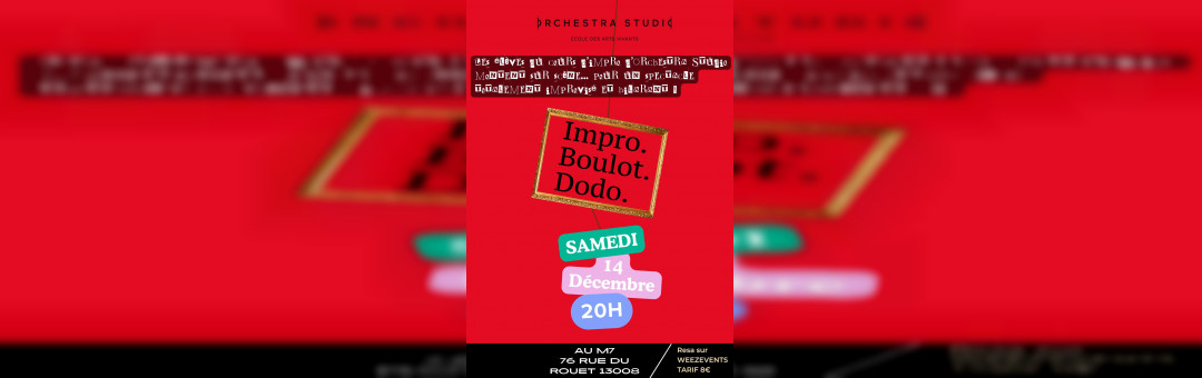 IMPRO. BOULOT. DODO.