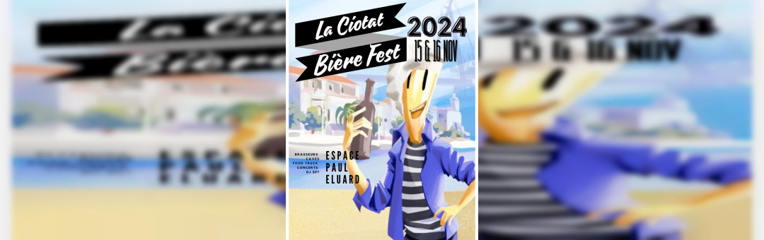 La Ciotat Bière FEST 🍻🤪