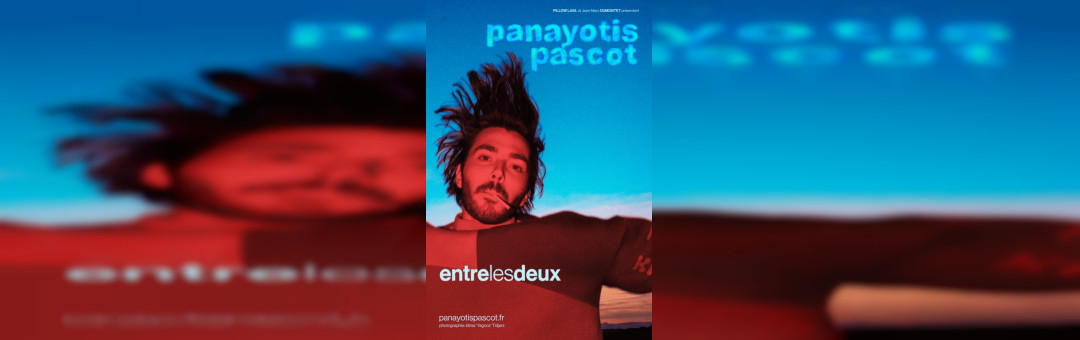 PANAYOTIS PASCOT – ENTRE LES DEUX