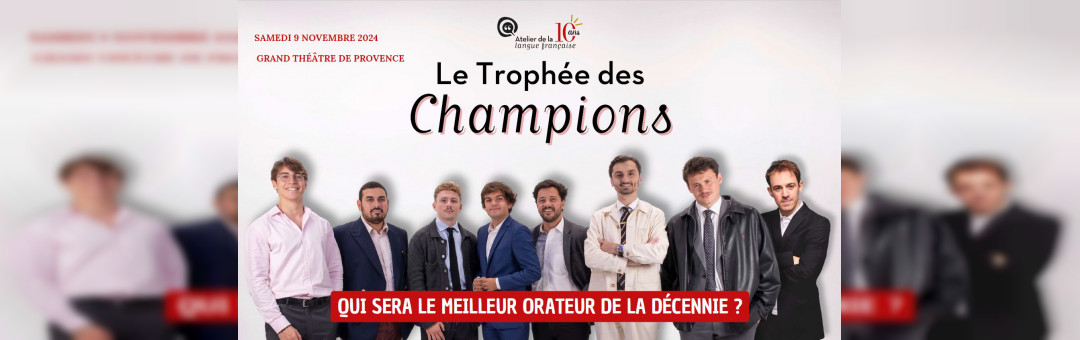 Le Trophée des Champions – Concours d’éloquence