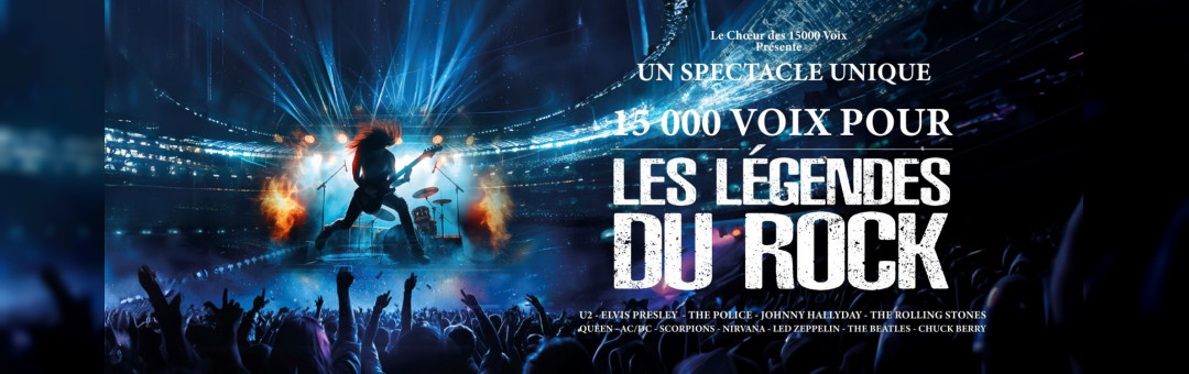 15000 voix pour les légendes du rock