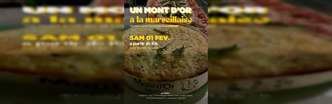 Un Mont d’or à la Marseillaise