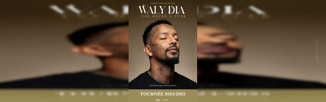 Waly Dia – Une heure à tuer