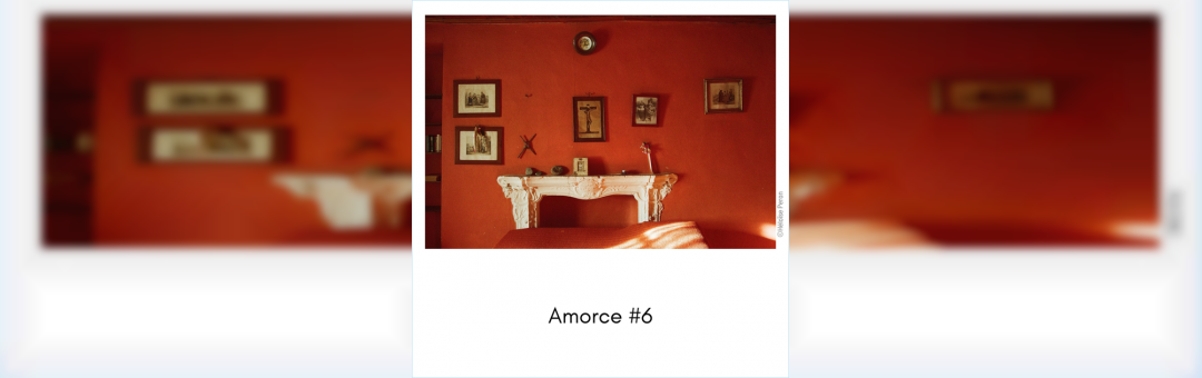 AMORCE #6 – Exposition photo