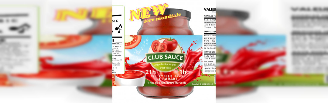 CLUB SAUCE, la nouvelle saveur musicale Marseillaise !