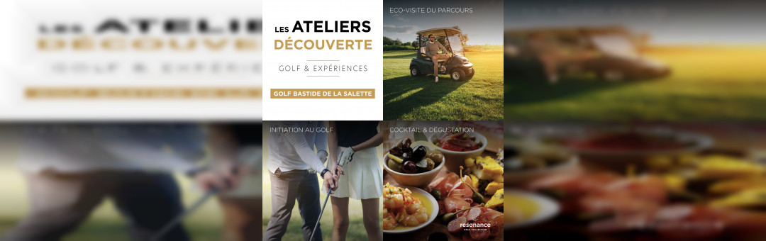 Ateliers Découverte : vivez une expérience de 3h à Marseille au Golf Bastide de la Salette