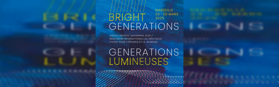 Bright Generations – Générations lumineuses