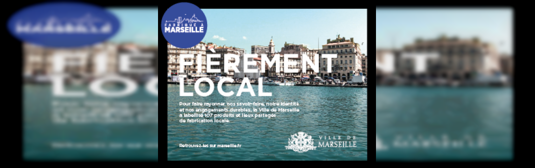 Marché local : Fabriqué à marseille Place du Général De Gaulle les 11 et 25 juillet puis les 8 et 22 Août !