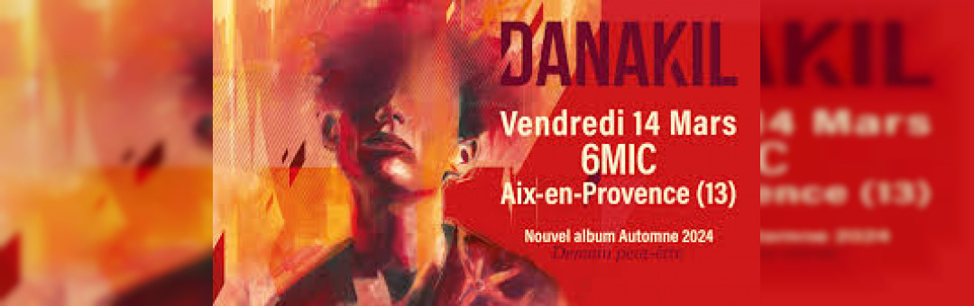 Danakil au 6mic vendredi soir
