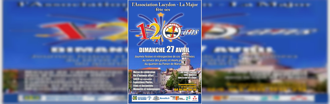 Le Lacydon fête ses 120 ans Dimanche 27 avril 2025