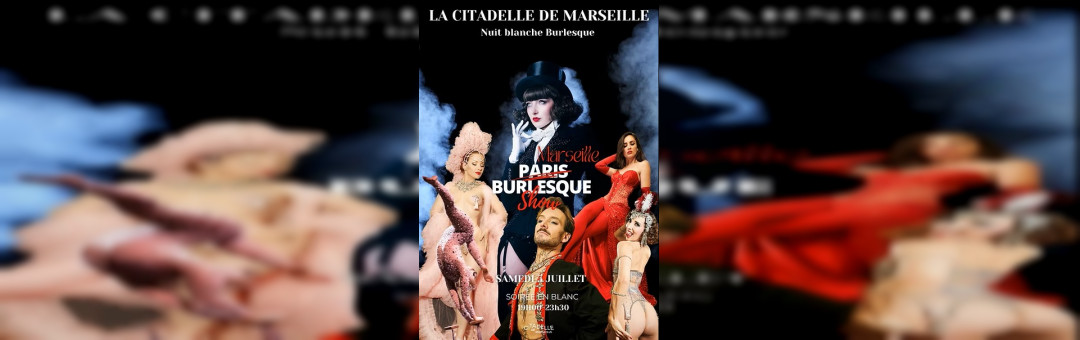 Nuit Blanche Burlesque à la Citadelle