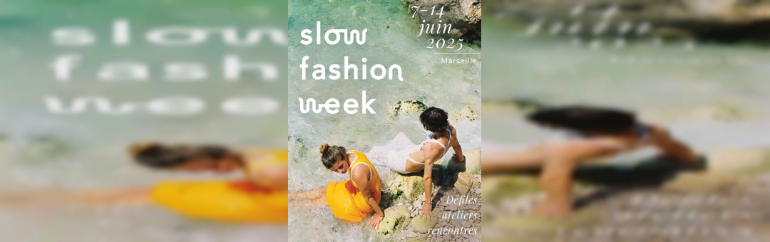 Slow Fashion Week Marseille