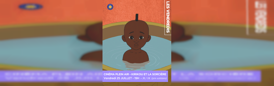 CINÉMA PLEIN AIR – KIRIKOU ET LA SORCIÈRE