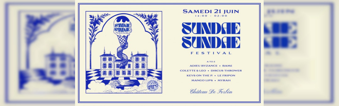 Sundae Sundae Festival X Château De Forbin