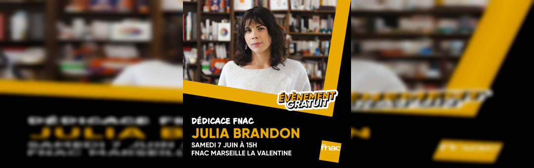 Julia Brandon en dédicace à la Fnac La Valentine