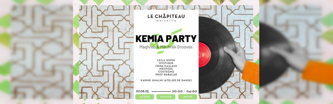 Kemia Party W/ Leïla Moon, Mystique, Frida Ka3lash, Mehtoze