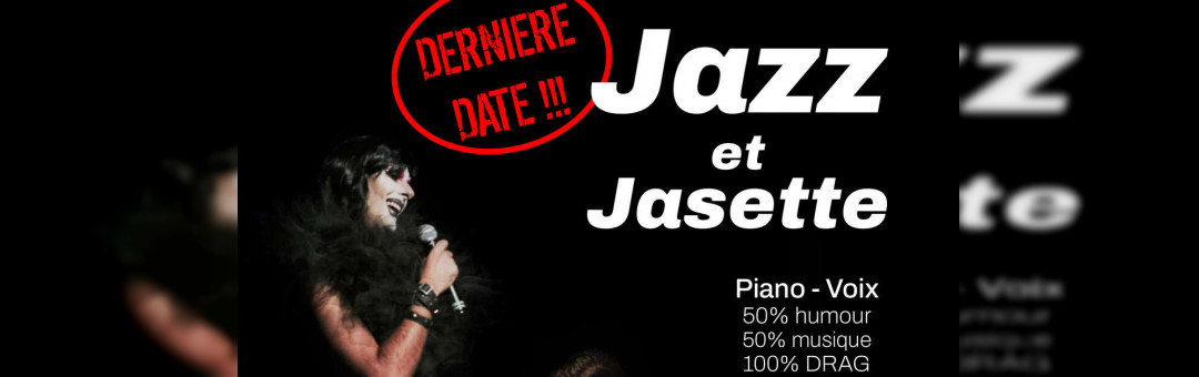 Jazz et Jasette (la dernière)