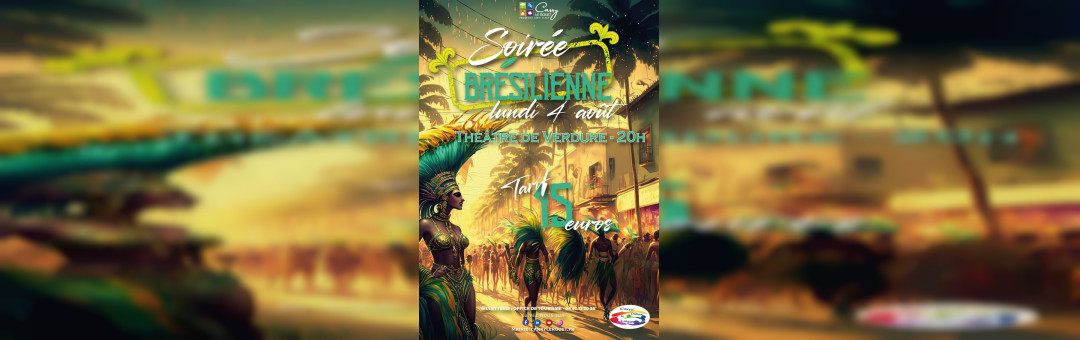 Soirée Brésilienne en plein Carry  pour prolonger le week-end !