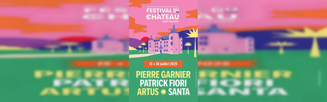 Festival du Château 2025 : les belles affiches !