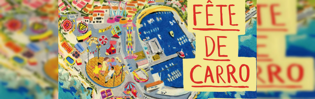 Fêtes de Carro du 18 au 22 juillet