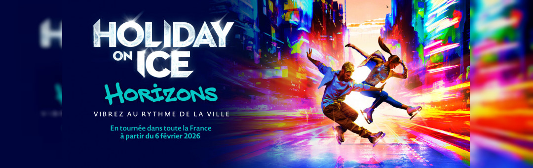 HOLIDAY ON ICE – HORIZONS