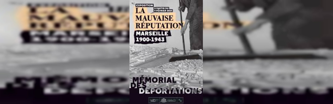 Marseille 1900-1943. La mauvaise réputation
