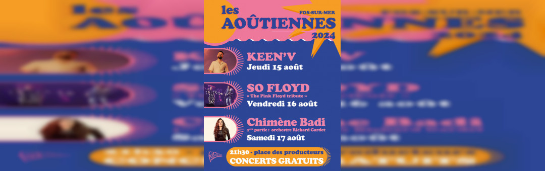 Les Aoutiennes à Fos Sur Mer : Concerts Gratuits du 15 au 17 août !