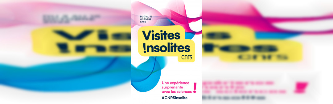 Les Visites insolites du CNRS