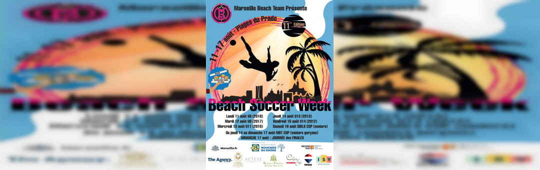 Beach Soccer Week à Marseille sur les plages du Prado