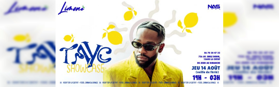 Tayc Showcase Jeudi 14 Août 2025 (Veille De Férié) 19h/03h