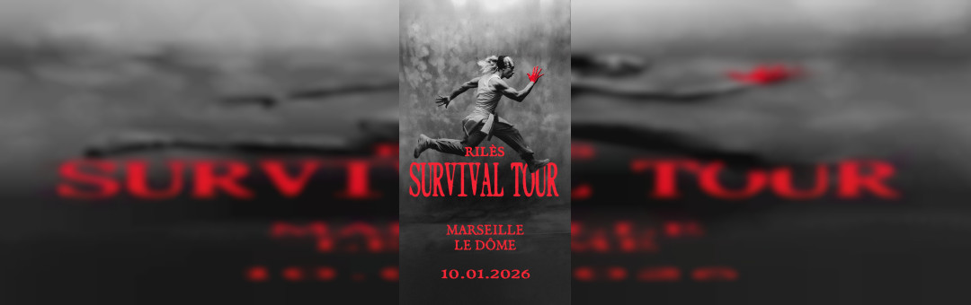 RILÈS – SURVIVAL TOUR