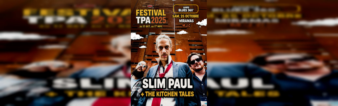Festival TPA 2025 – blues à 360 degrés !