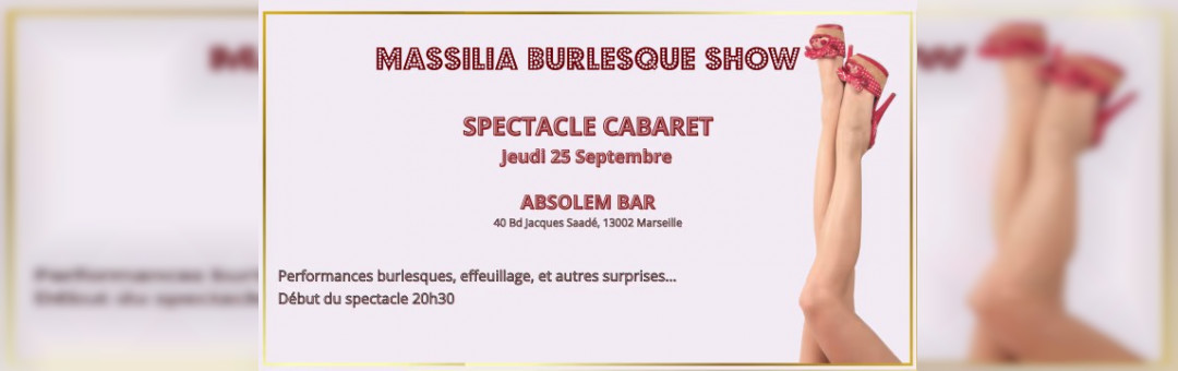 Massilia Burlesque Show – Cabaret Burlesque #3