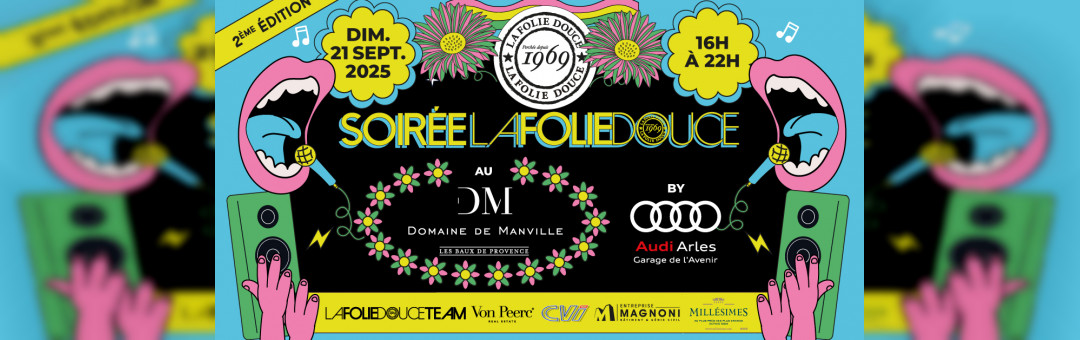 Dimanche La Folie Douce : domaine de Banville