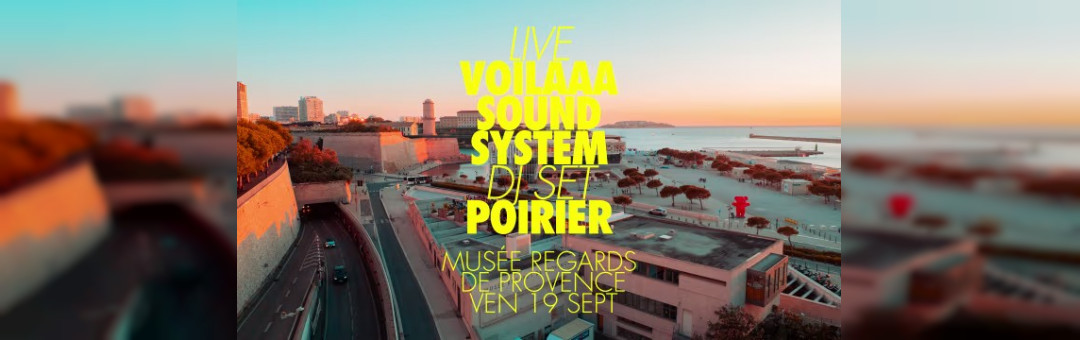 Voilaaa / Poirier X Musée Regards de Provence