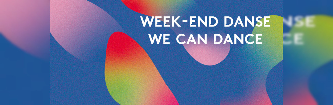 Week-end danse / We Can danse