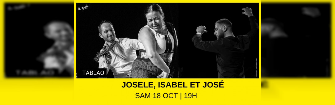 Josele et Isabel y Jose – Tablao