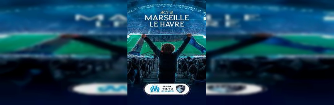 OM – Le Havre