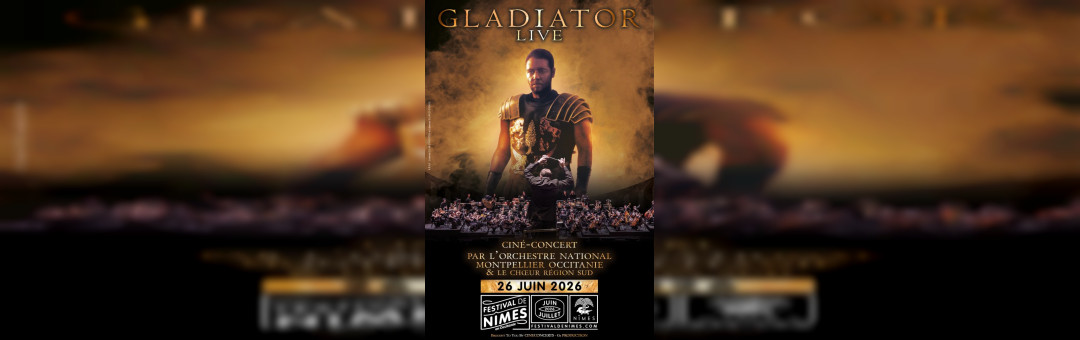 GLADIATOR LIVE au festival de Nîmes