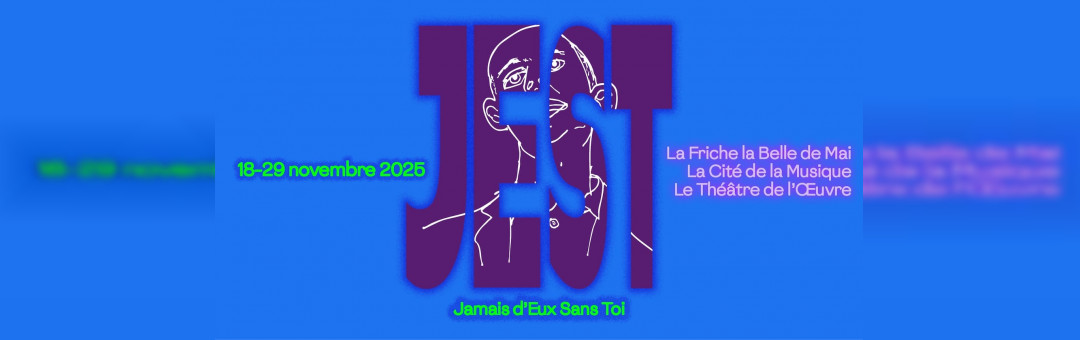 JEST festival – Jamais d’Eux Sans Toi