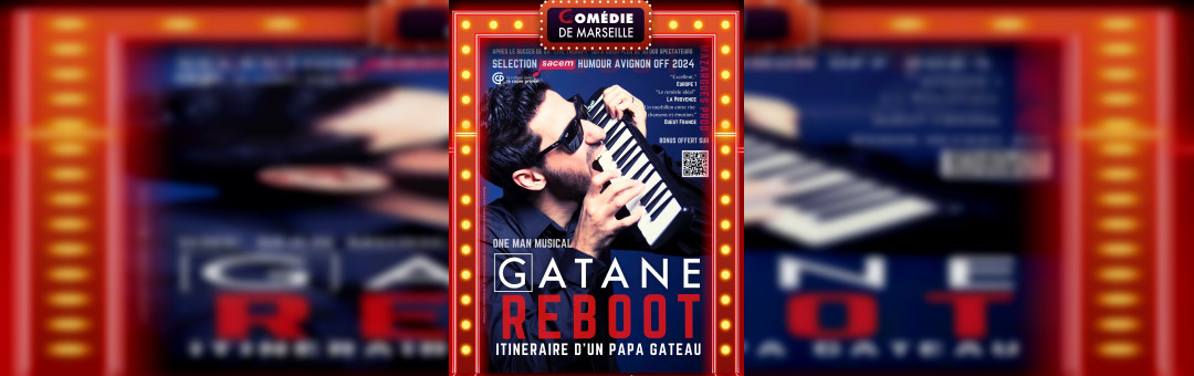 GATANE – NOUVELLE DATE EXCEPTIONNELLE LE 16/11 À LA COMÉDIE DE MARSEILLE !