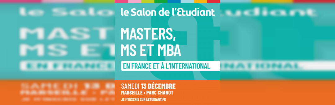Le Salon masters, mastères spécialisés et MBA en France et à l’international à Marseille